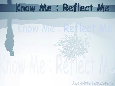 Know Me – Reflect ME